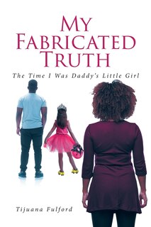 Front cover_My Fabricated Truth