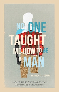 Front cover_No One Taught Me How to Be a Man