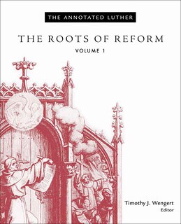 Couverture_The Annotated Luther, Volume 1