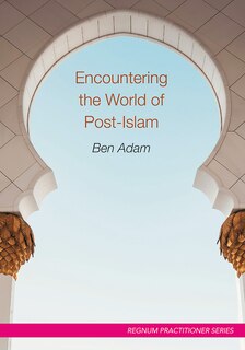Front cover_Encountering the World of Post-Islam
