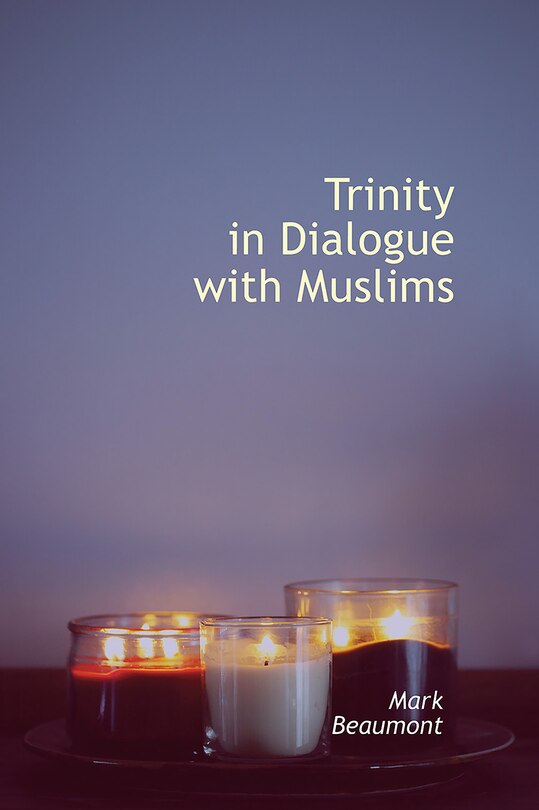 Front cover_Trinity in Dialogue with Muslims