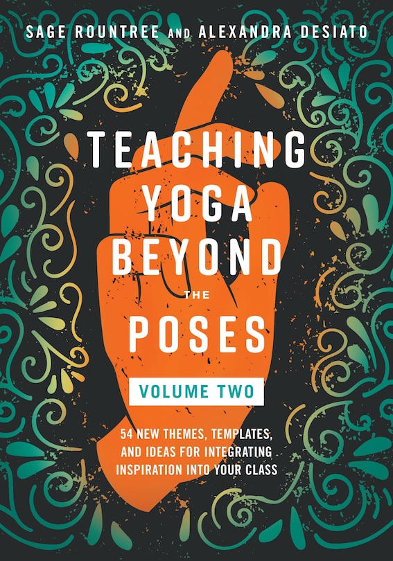 Front cover_Teaching Yoga Beyond the Poses, Volume 2