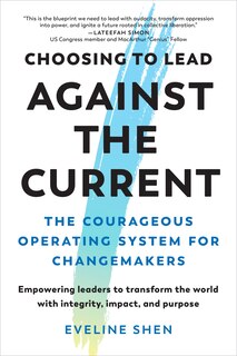 Front cover_Choosing to Lead Against the Current