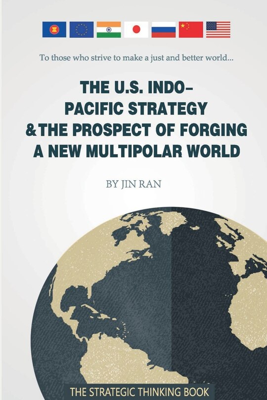 Couverture_The U.S. Indo-Pacific Strategy & The Prospect of Forging A New Multipolar World
