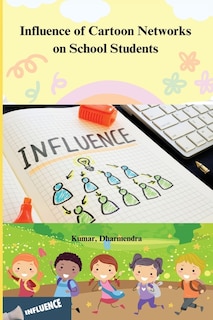 Front cover_Influence of Cartoon Networks on School Students