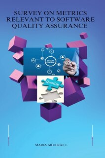 Front cover_Survey On Metrics Relevant To Software Quality Assurance