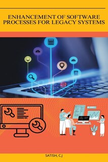 Front cover_Enhancement of Software Processes for Legacy Systems