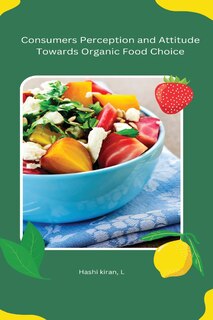 Couverture_Consumers Perception and Attitude Towards Organic Food Choice