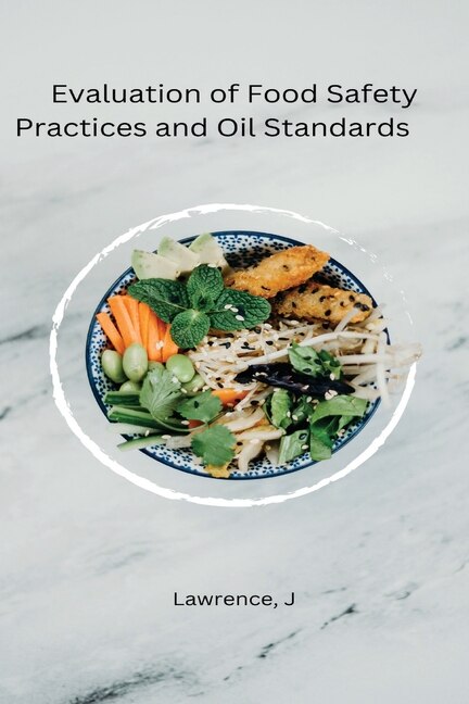 Couverture_Evaluation of Food Safety Practices and Oil Standards