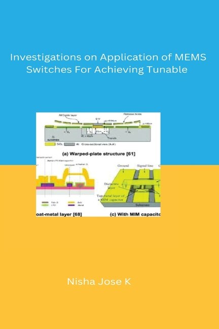 Couverture_Investigations on Application of MEMS Switches For Achieving Tunable