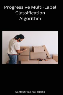 Progressive Multi-Label Classification Algorithm