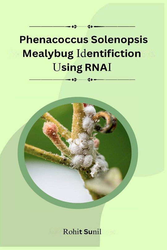 Front cover_Phenacoccus Solenopsis Mealybug Identification Using RNAi Target Screening
