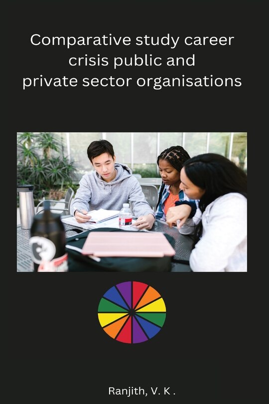 Front cover_Comparative study career crisis public and private sector organisations