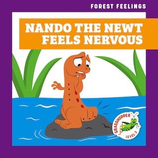 Front cover_Nando the Newt Feels Nervous