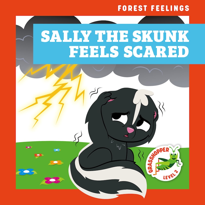 Front cover_Sally the Skunk Feels Scared