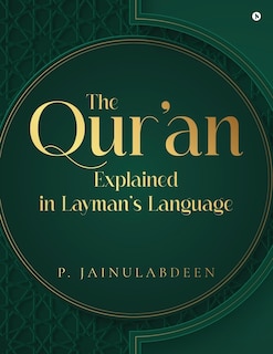 Front cover_The Qur'an Explained in Layman's Language