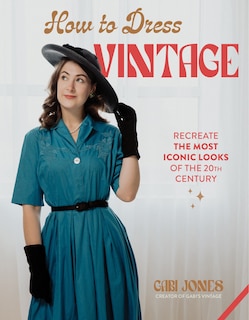 Front cover_How to Dress Vintage