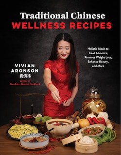 Front cover_Traditional Chinese Wellness Recipes