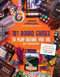 Couverture_101 Board Games to Try Before You Die (Of Boredom)