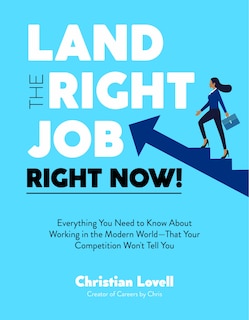 Front cover_Land the Right Job, Right Now!