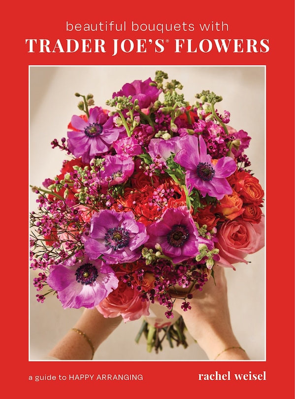 Couverture_Beautiful Bouquets with Trader Joe's Flowers