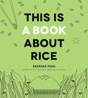 Front cover_This Is a Book About Rice