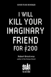 Couverture_I Will Kill Your Imaginary Friend for $200