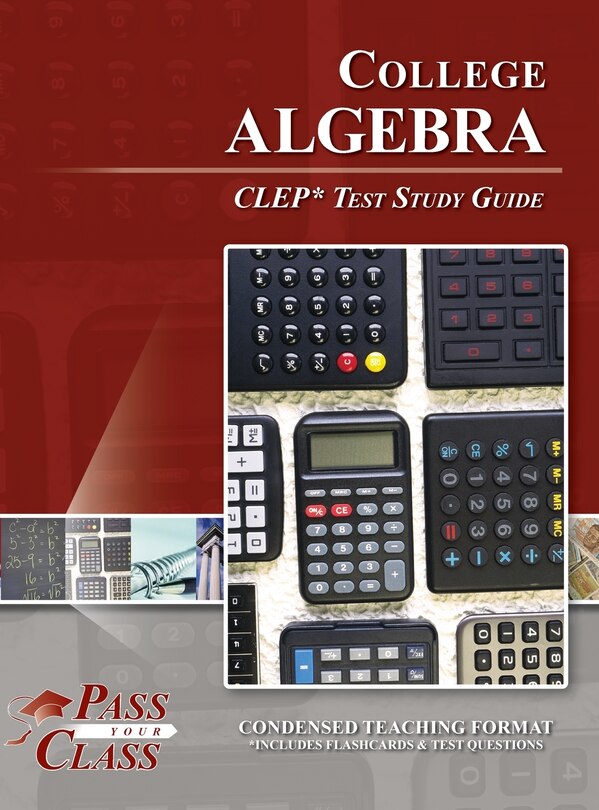 Front cover_College Algebra CLEP Test Study Guide