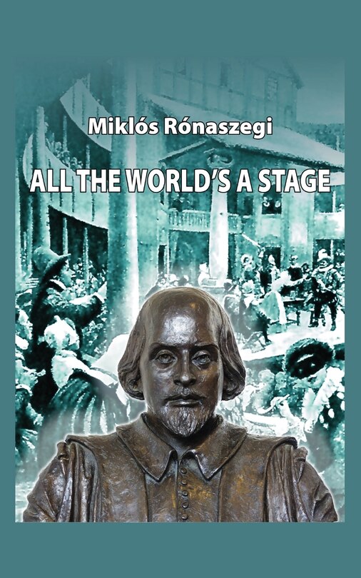 Front cover_All the World's a Stage