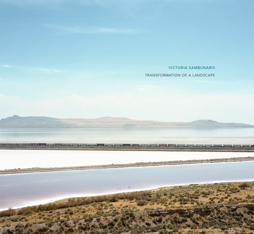 Couverture_Victoria Sambunaris: Transformation of a Landscape