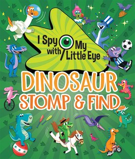 Front cover_Dinosaur Stomp & Find (I Spy With My Little Eye)