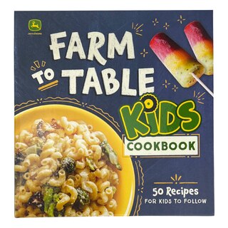 Front cover_John Deere Farm to Table Kids Cookbook