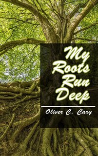 Front cover_My Roots Run Deep