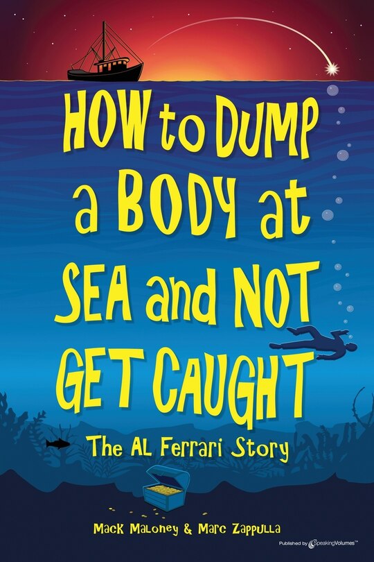 Couverture_How to Dump a Body at Sea and Not Get Caught