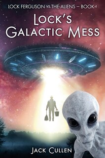 Front cover_Lock's Galactic Mess