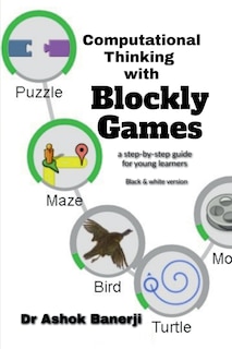 Couverture_Computational Thinking with Blockly Games (B&W version)