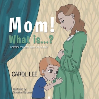 Front cover_Mom! What Is . . . ?