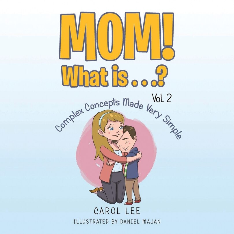 Couverture_Mom! What Is . . .? Vol. 2