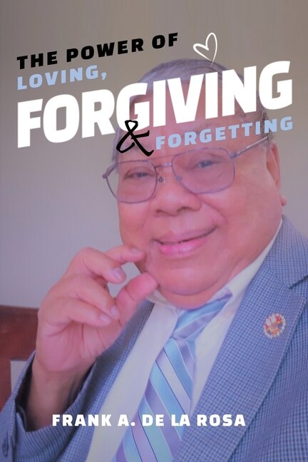 Couverture_The Power of Loving, Forgiving, & Forgetting