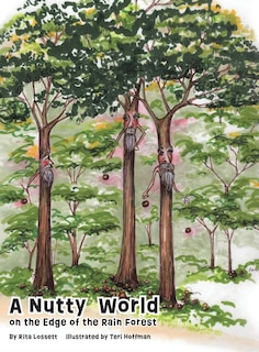 Couverture_A Nutty World on the Edge of the Rain Forest