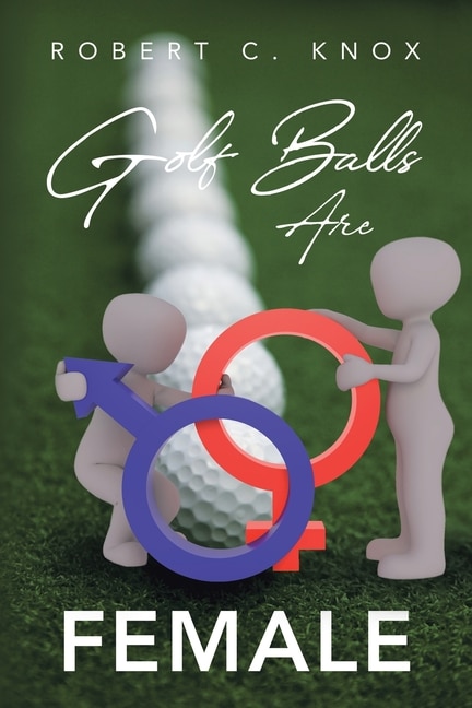 Couverture_Golf Balls Are Female