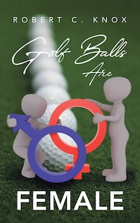 Front cover_Golf Balls Are Female