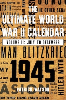 Front cover_The Ultimate World War II Calendar