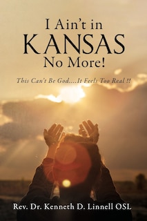 Front cover_I Ain't In Kansas No More!