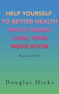Couverture_Help Yourself to Better Health While Taking Long Term Medication