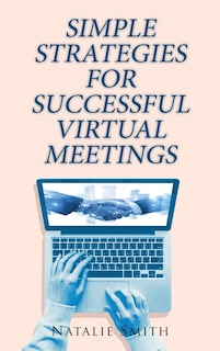 Front cover_Simple Strategies for Successful Virtual Meetings