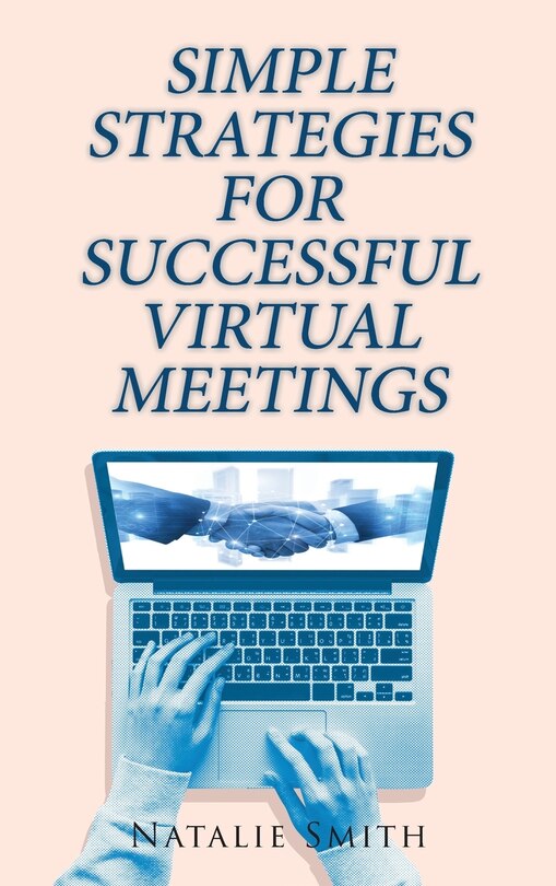 Front cover_Simple Strategies for Successful Virtual Meetings