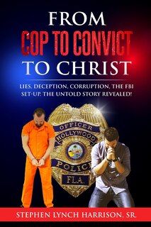 Couverture_From Cop to Convict to Christ