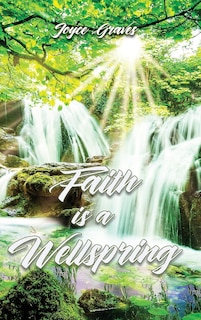 Couverture_Faith is a Wellspring