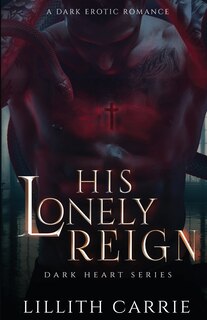 Front cover_His Lonely Reign